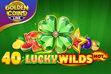 40 Lucky Wilds Hot Golden Coins Link