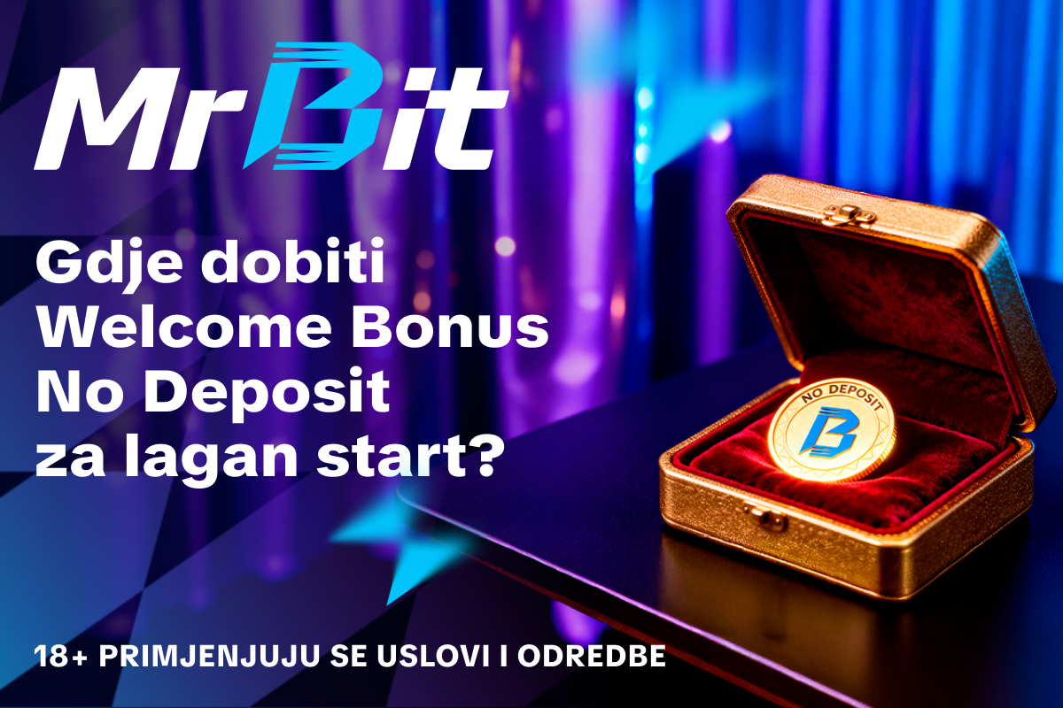 Gdje dobiti Welcome Bonus No Deposit za lagan start?